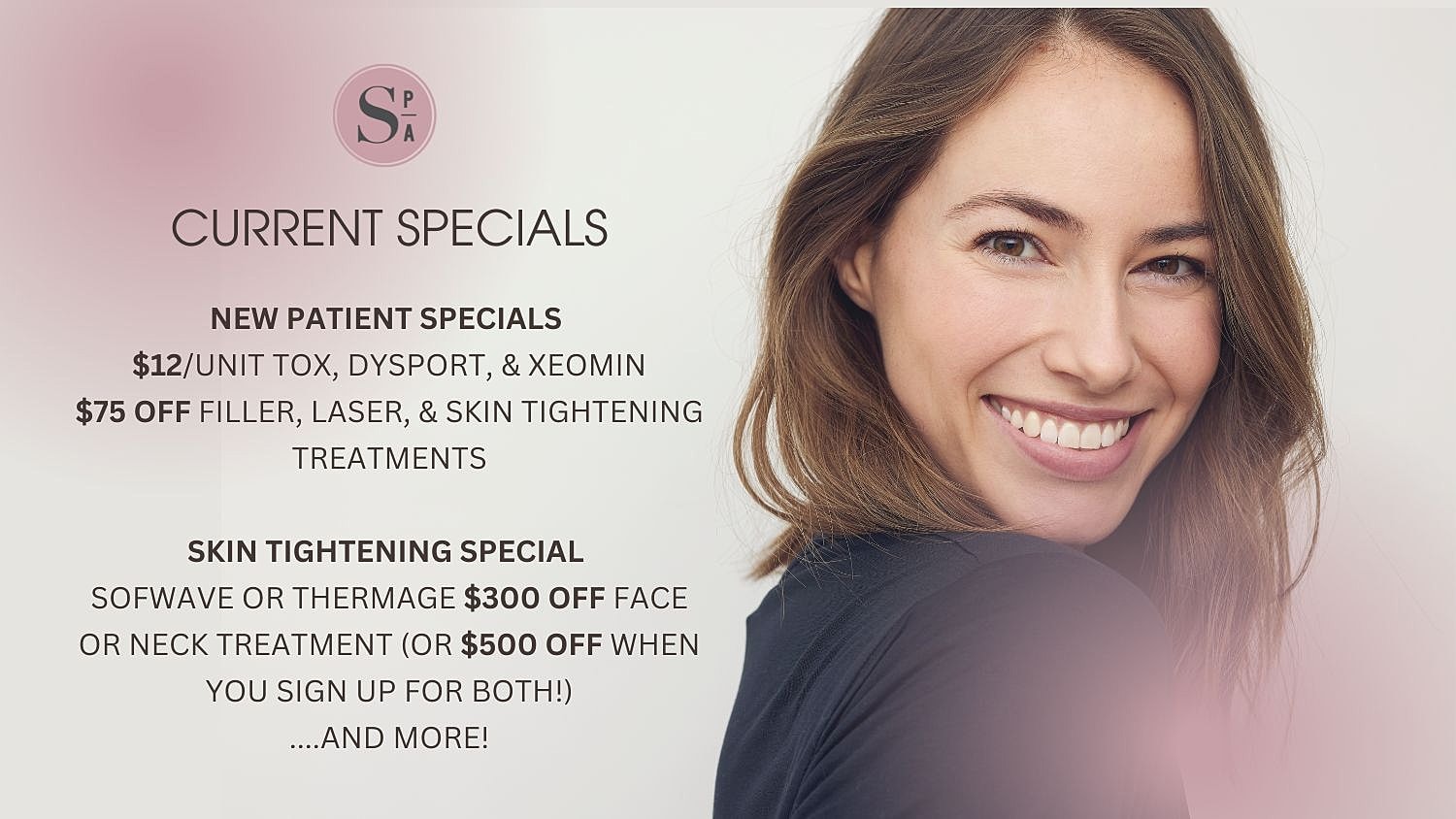Current spa specials for new patients and treatments.